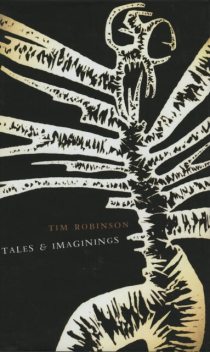 Tales and Imaginings, Tim Robinson