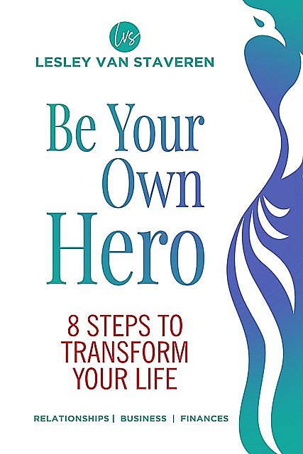 Be Your Own Hero, Lesley Van Staveren