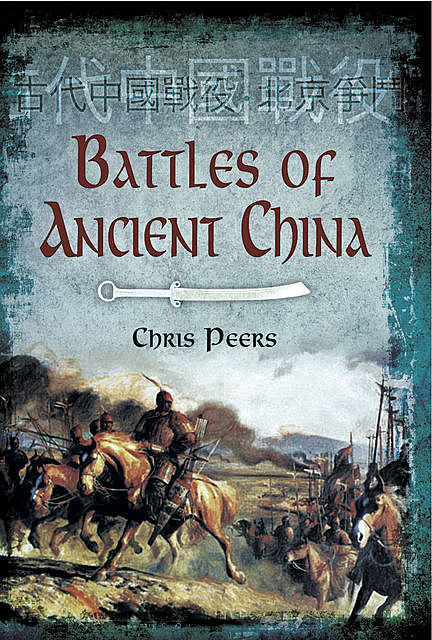 Battles of Ancient China, Chris Peers