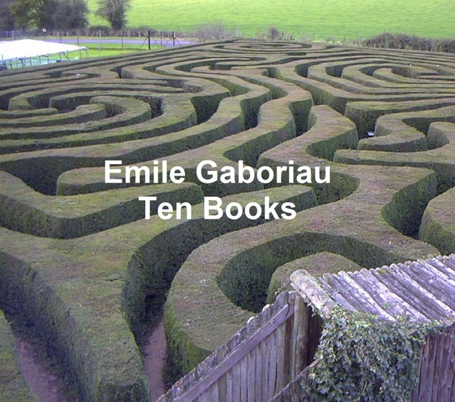 Emile Gaboriau: Ten Books, Émile Gaboriau