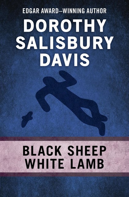 Black Sheep, White Lamb, Dorothy Salisbury Davis