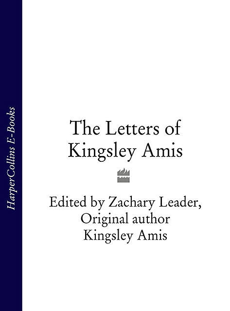 The Letters of Kingsley Amis, Kingsley Amis