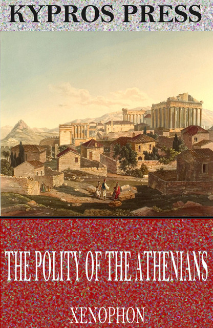 The Polity of the Athenians, Xenophon