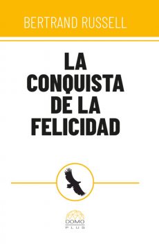 La conquista de la felicidad, Bertrand Russell