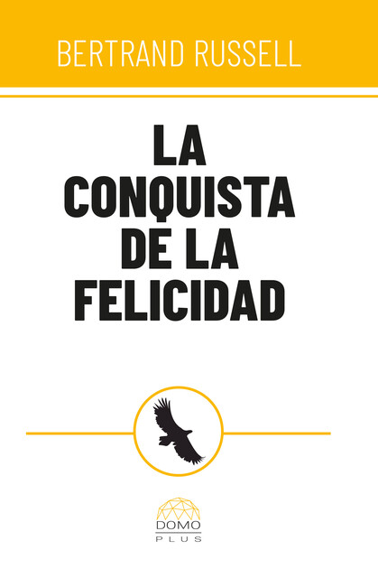 La conquista de la felicidad, Bertrand Russell