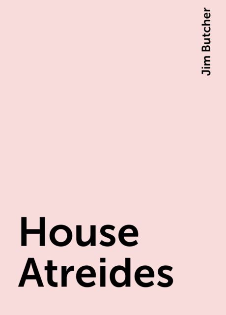 House Atreides, Jim Butcher