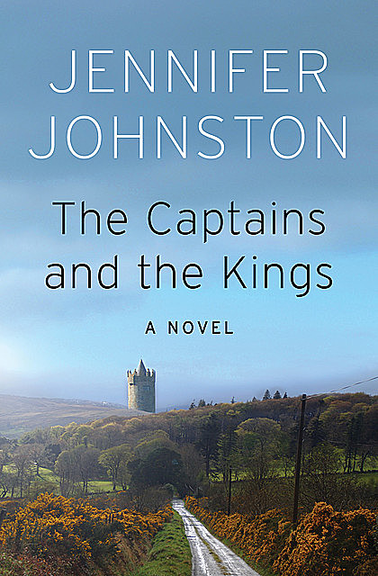 The Captains and the Kings, Jennifer Johnston