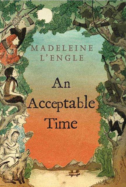 An Acceptable Time, Madeleine L’Engle