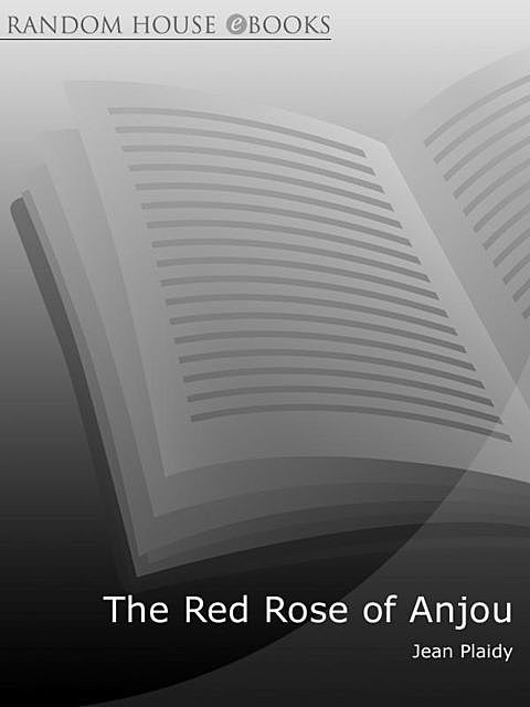 The Red Rose of Anjou, Jean Plaidy
