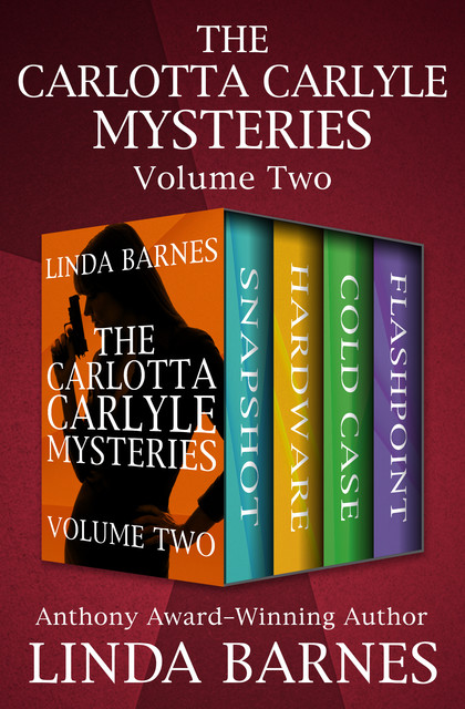 The Carlotta Carlyle Mysteries Volume Two, Linda Barnes