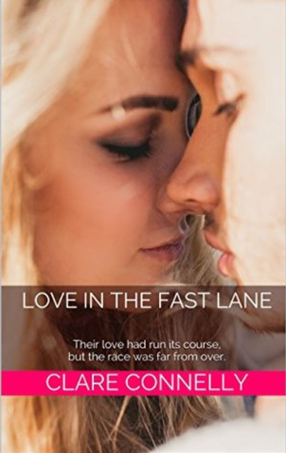 Love in the Fast Lane, Clare Connelly