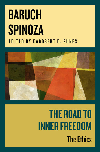 The Road to Inner Freedom, Baruch Spinoza