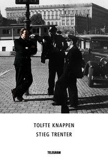 Tolfte knappen, Stieg Trenter