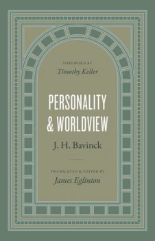 Personality and Worldview, J.H. Bavinck