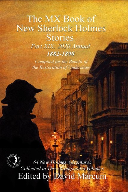 The MX Book of New Sherlock Holmes Stories – Part XIX, David Marcum