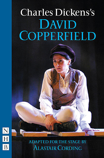 David Copperfield (NHB Modern Plays), Charles Dickens