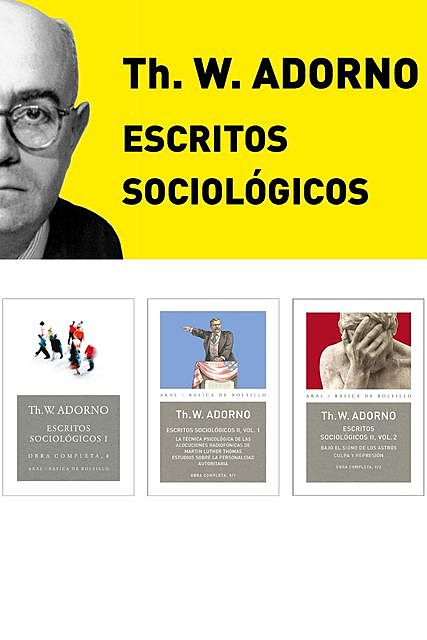 Pack Adorno III. Escritos Sociológicos, Theodor W.Adorno