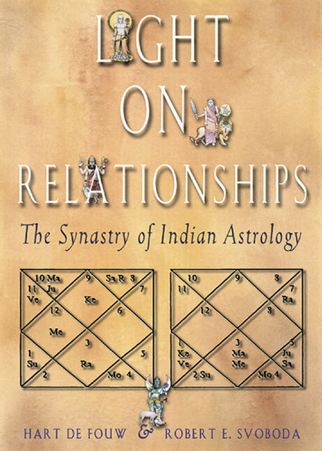 Light on Relationships, Hart de Fouw, Robert E.Svoboda