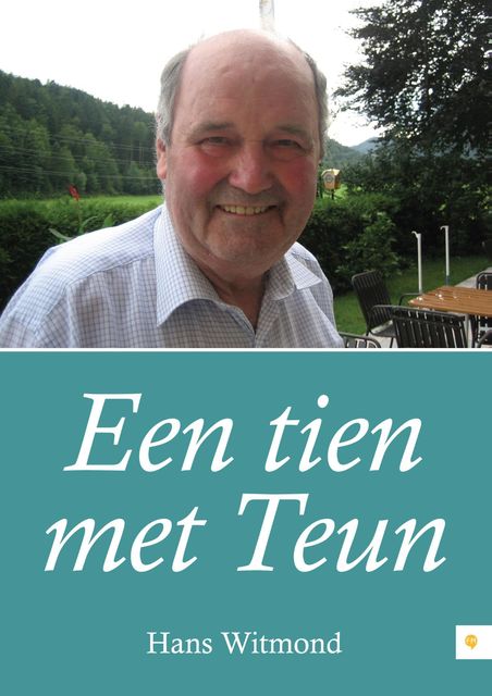 Een tien met Teun, Hans Witmond