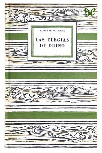 Las elegías de Duino, Rainer Maria Rilke