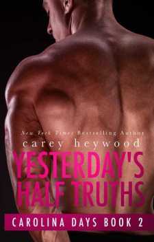 Yesterday's Half Truths, Carey Heywood