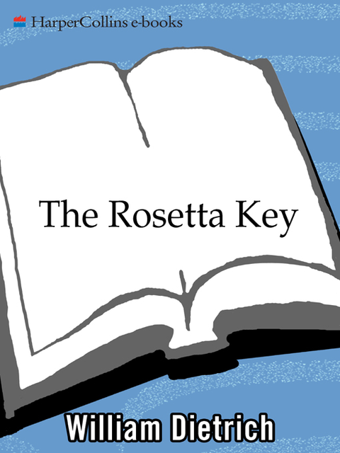 The Rosetta Key, William Dietrich