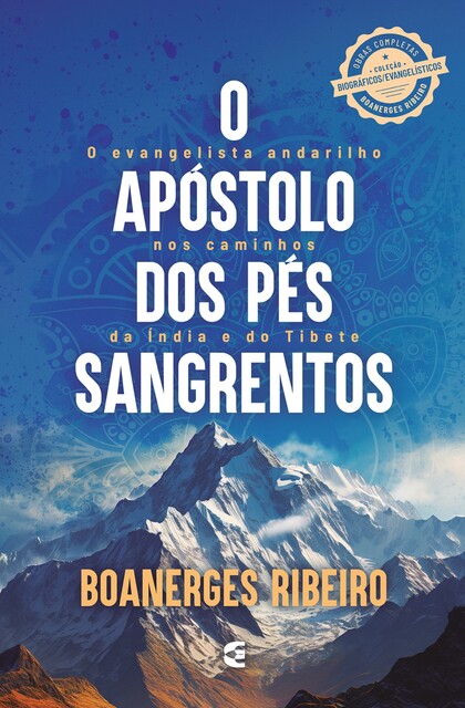 O apóstolo dos pés sangrentos, Boanerges Ribeiro