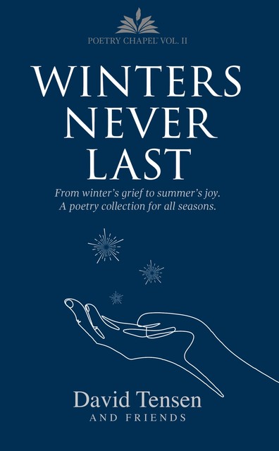Winters Never Last, David Tensen