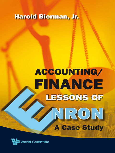 Accounting/Finance Lessons of Enron, Harold Bierman <b>Jr<, b>
