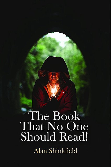 The Book That No One Should Read, ALAN SHINKFIELD