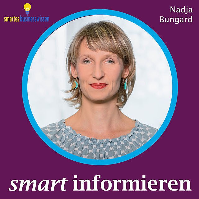 Smart informieren, Nadja Bungard