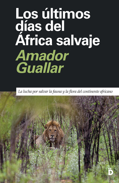 Los últimos días del África salvaje, Amador Guallar