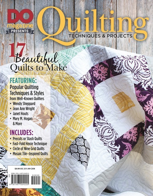 DO Magazine Presents Quilting Techniques & Projects, Editors of DO Magazine