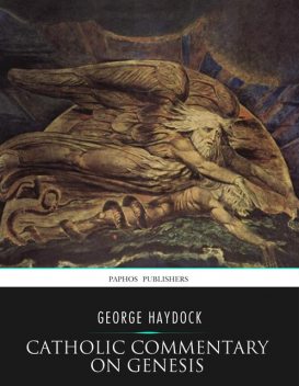 Catholic Commentary on Genesis, George Haydock