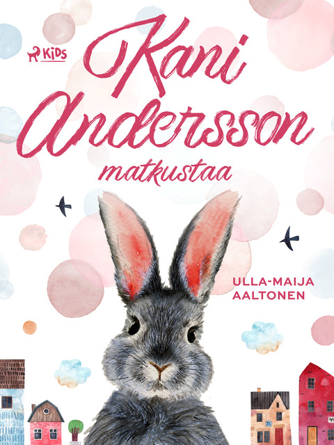 Kani Andersson matkustaa, Ulla-Maija Aaltonen