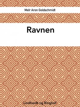 Ravnen, Meïr Aron Goldschmidt