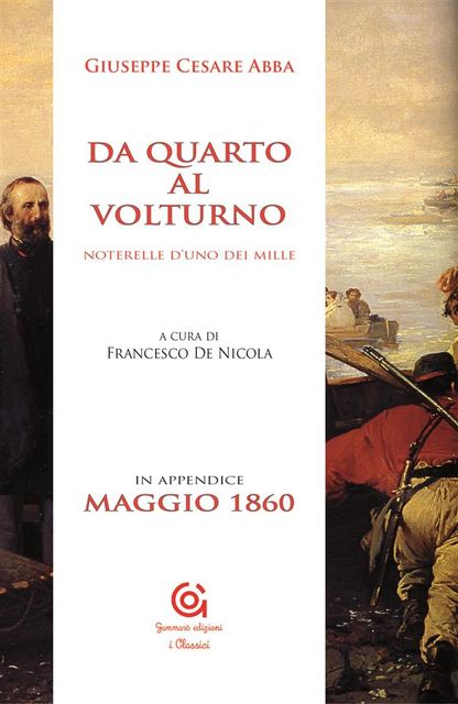 Da Quarto al Volturno – Noterelle d'uno dei Mille, Giuseppe Cesare Abba