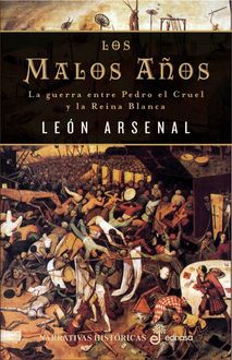 Los Malos Años, León Arsenal
