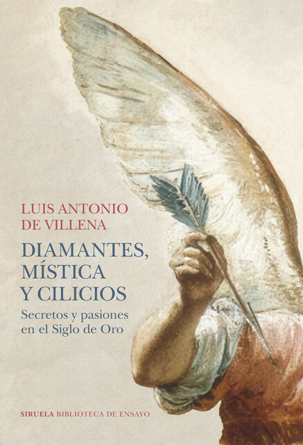 Diamantes, mística y cilicios, Luis Antonio De Villena