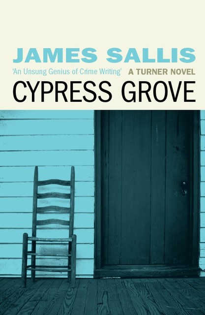 Cypress Grove, James Sallis