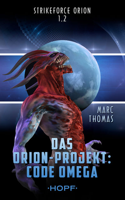 Strikeforce Orion 1.2 – Das Orion-Projekt: Code Omega, Marc Thomas