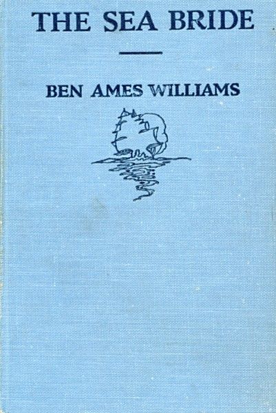 The Sea Bride, Ben Ames Williams