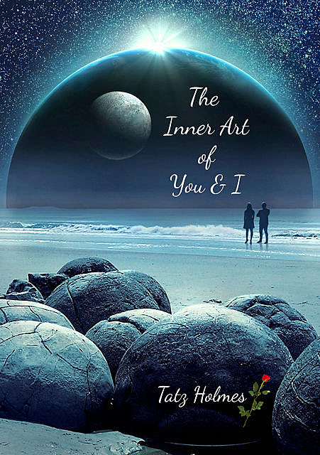 The Inner Art of You and I, Tatz Holmes