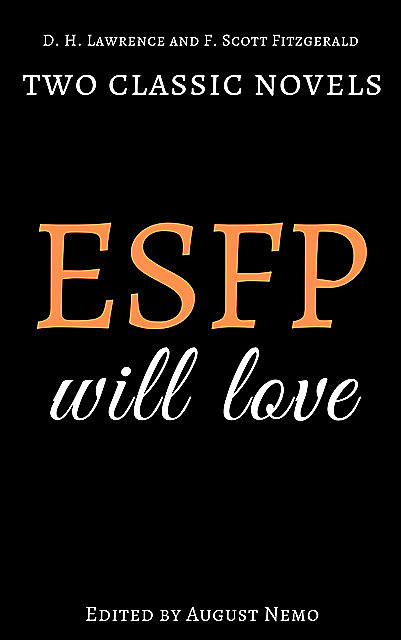 Two classic novels ESFP will love, David Herbert Lawrence, Francis Scott Fitzgerald, August Nemo