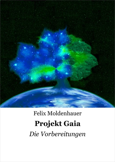 Projekt Gaia, Felix Moldenhauer