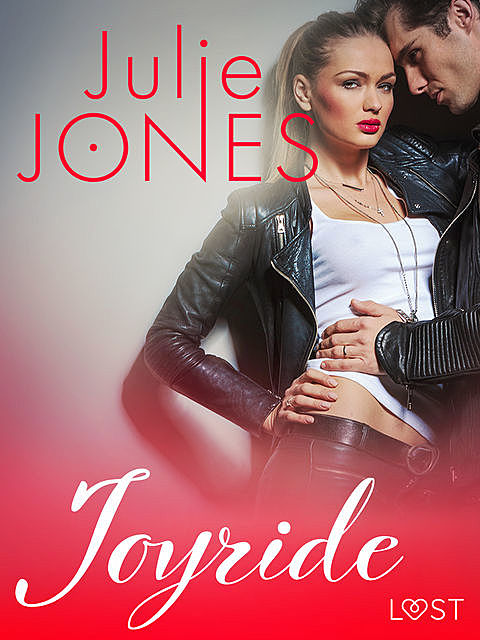 Joyride – erotic short story, Julie Jones