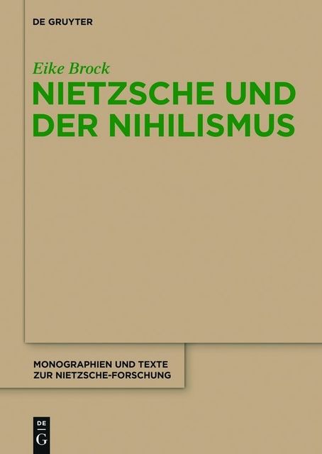 Nietzsche und der Nihilismus, Eike Brock