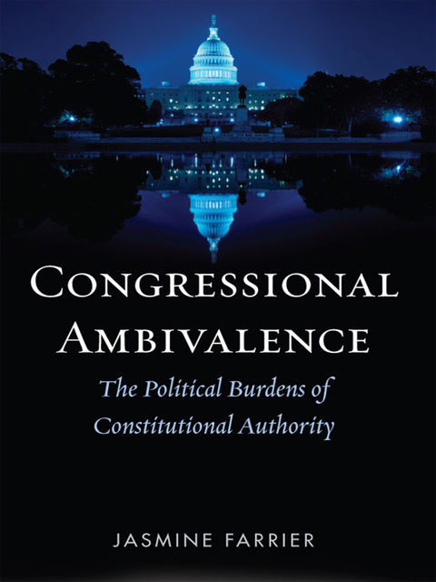 Congressional Ambivalence, Jasmine Farrier