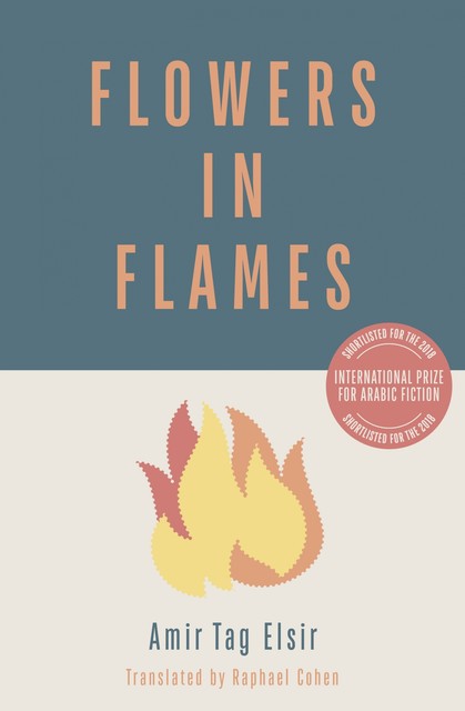 Flowers in Flames, Amir Tag Elsir