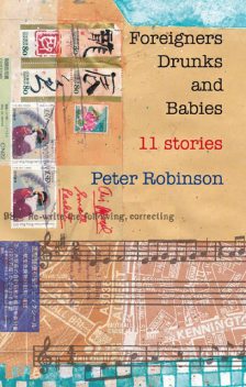 Foreigners, Drunks and Babies, Peter Robinson